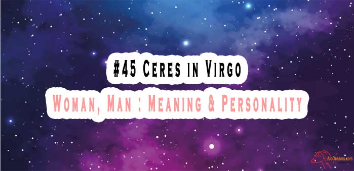 45 Ceres In Virgo Woman Man Meaning Personality