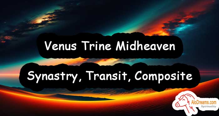 Venus Trine Midheaven Synastry Transit Composite