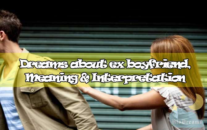 58-dreams-about-ex-boyfriend-meaning-interpretation