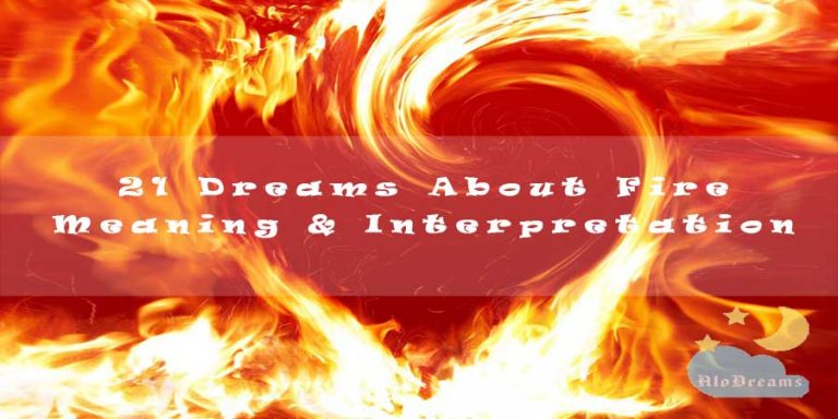 21 Dreams About Fire : Meaning & Interpretation - Dream Of Fire