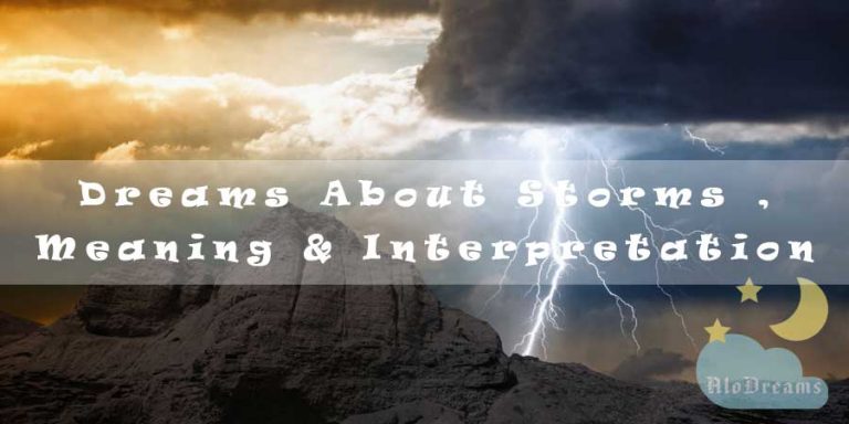 Dreams About Storms , Meaning & Interpretation