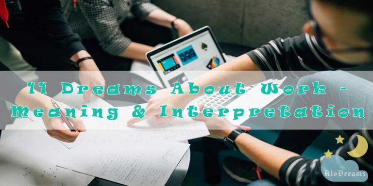 11 Dreams About Work - Meaning & Interpretation