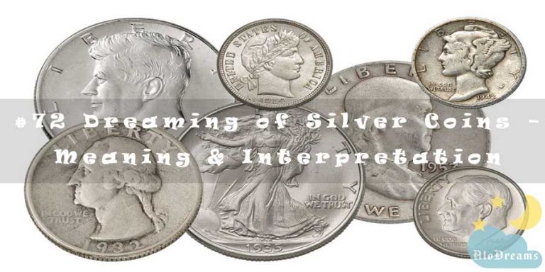 #72 Dreaming of Silver Coins – Meaning & Interpretation