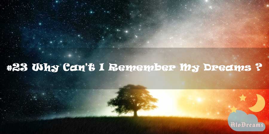 23-why-i-can-not-remember-my-dreams