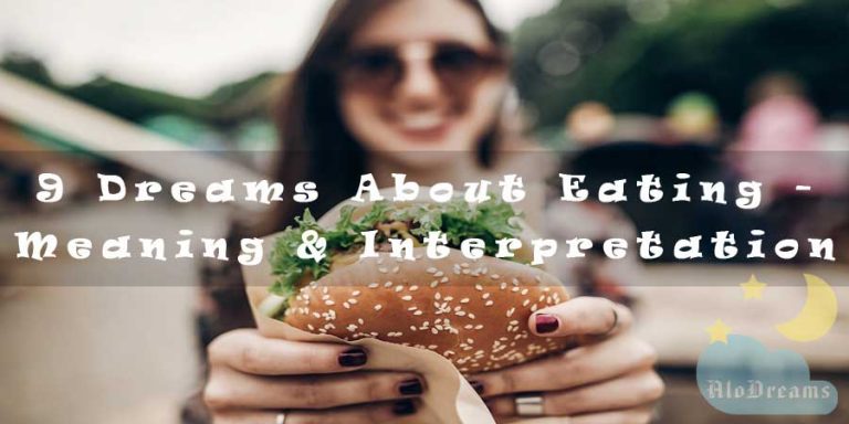 9 Dreams About Eating - Meaning & Interpretation