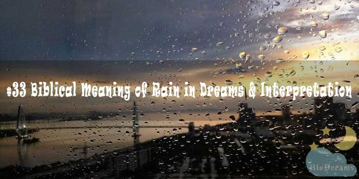 33-biblical-meaning-of-rain-in-dreams-interpretation