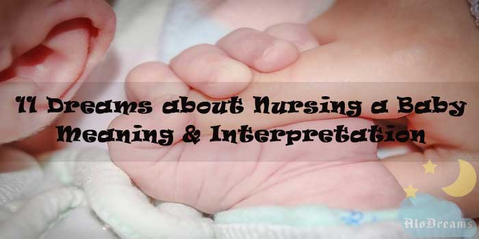 11 Dreams about Nursing a Baby - Meaning & Interpretation