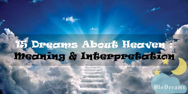 15-dreams-about-heaven-meaning-interpretation