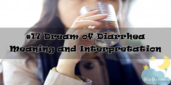 #17 Dream of Diarrhea : Meaning and Interpretation