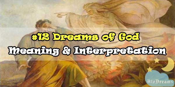 #12 Dreams of God : Meaning & Interpretation
