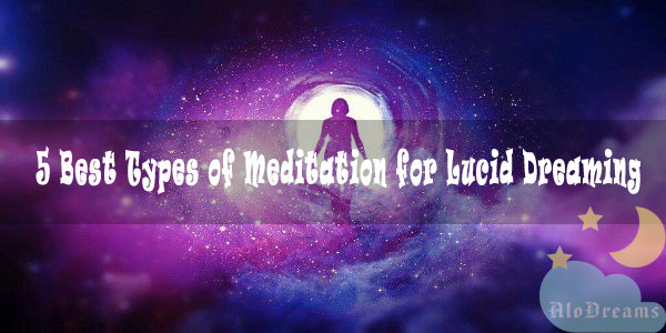 5 Best Types of Meditation for Lucid Dreaming