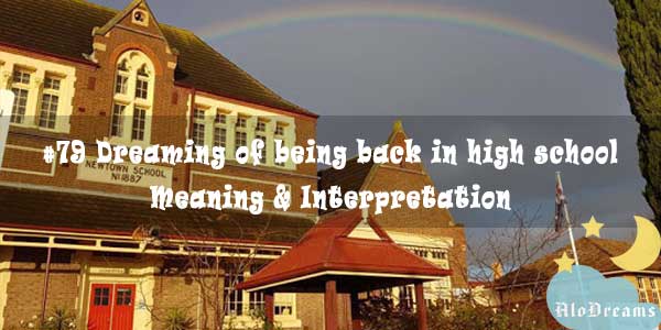 #79 Dreaming of being back in high school - Meaning & Interpretation