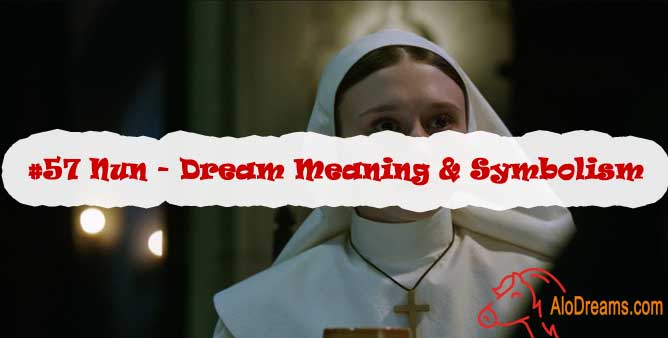 #57 Nun - Dream Meaning & Symbolism
