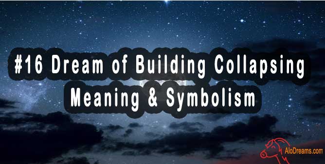 16-dream-of-building-collapsing-meaning-symbolism