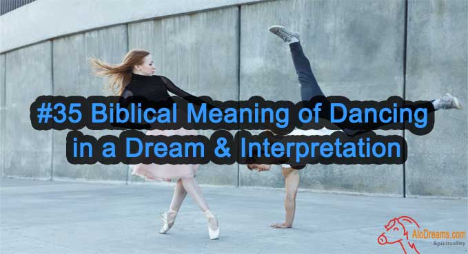 35-biblical-meaning-of-dancing-in-a-dream-interpretation