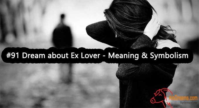 91-dream-about-ex-lover-meaning-symbolism