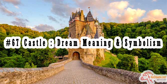 67-castle-dream-meaning-symbolism