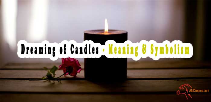 #46 Dreaming of Candles - Meaning & Symbolism