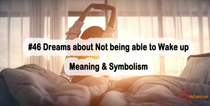 46-dreams-about-not-being-able-to-wake-up-meaning-symbolism