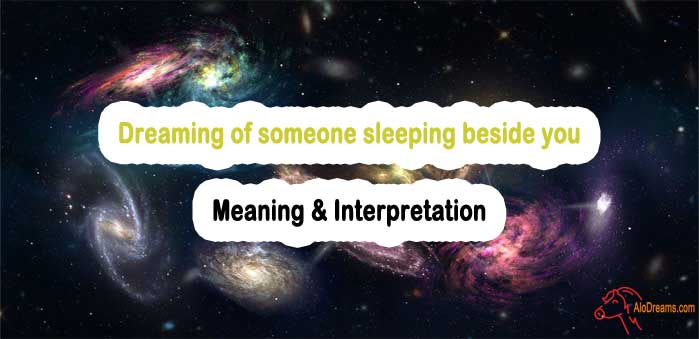 #55 Dreaming of someone sleeping beside you - Meaning & Interpretation