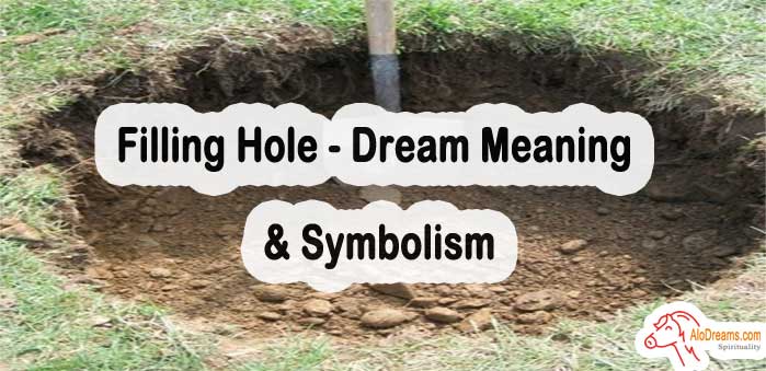 69-filling-hole-dream-meaning-symbolism