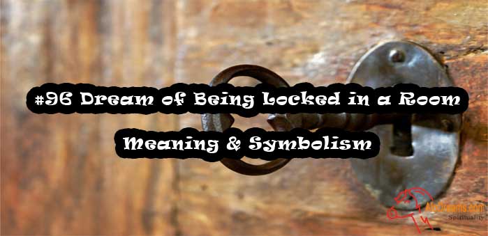 96-dream-of-being-locked-in-a-room-meaning-symbolism