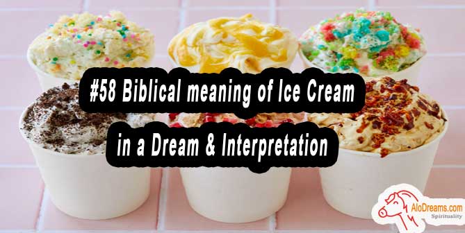 58-biblical-meaning-of-ice-cream-in-a-dream-interpretation