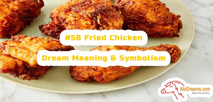 #58 Fried Chicken – Dream Meaning & Symbolism