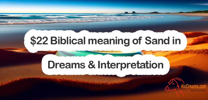 22-biblical-meaning-of-sand-in-dreams-interpretation