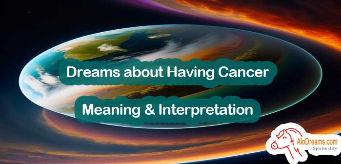 #28 Dreams about Having Cancer , Meaning & Interpretation