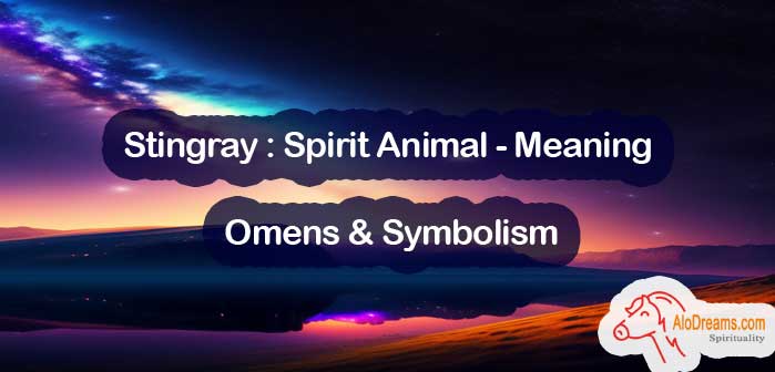 Stingray : Spirit Animal - Meaning, Omens & Symbolism