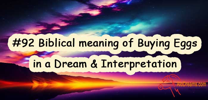 #92 Biblical meaning of Buying Eggs in a Dream & Interpretation
